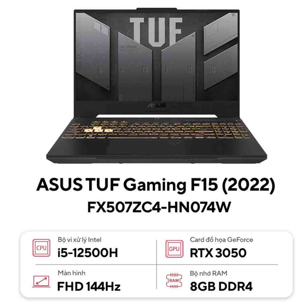 Laptop Asus Gaming Tuf Fx507Zc4-Hn074W (I5 12500H/8Gb Ram/512Gb Ssd/15.6 Fhd 144Hz/Rtx 3050 4Gb/Win11/Xám)
