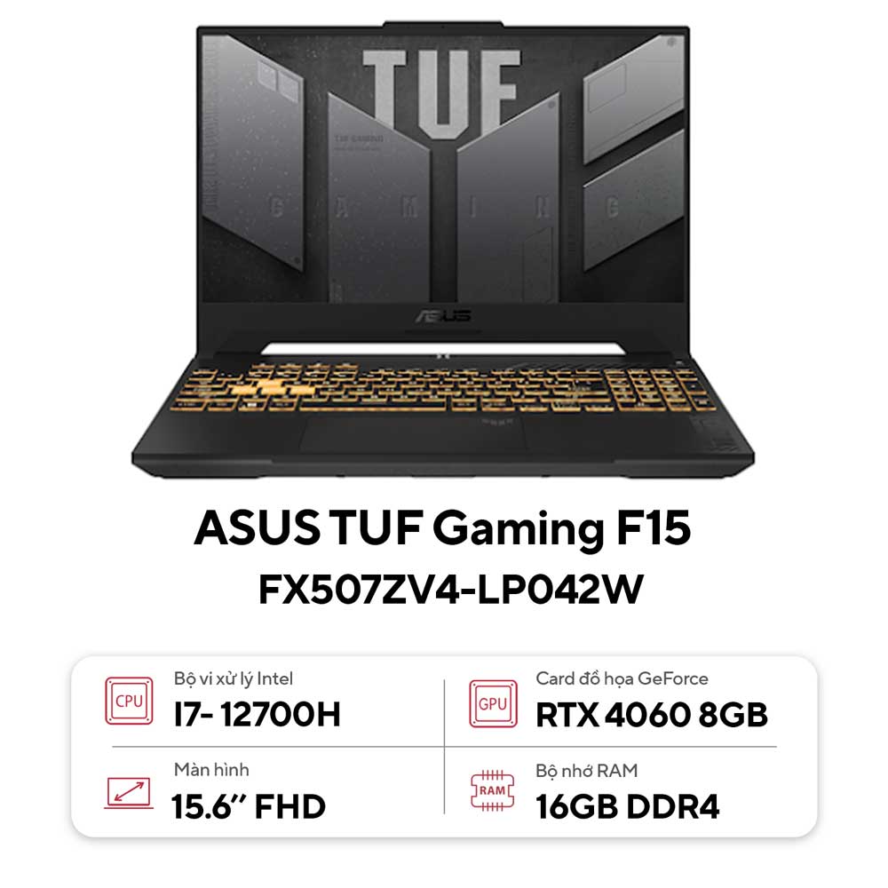 Laptop Asus Gaming Tuf Fx507Zv4-Lp042W (I7 12700H/16Gb Ram/512Gb Ssd/15.6 Fhd 144Hz/Rtx4060 8Gb/Win11/Xám)